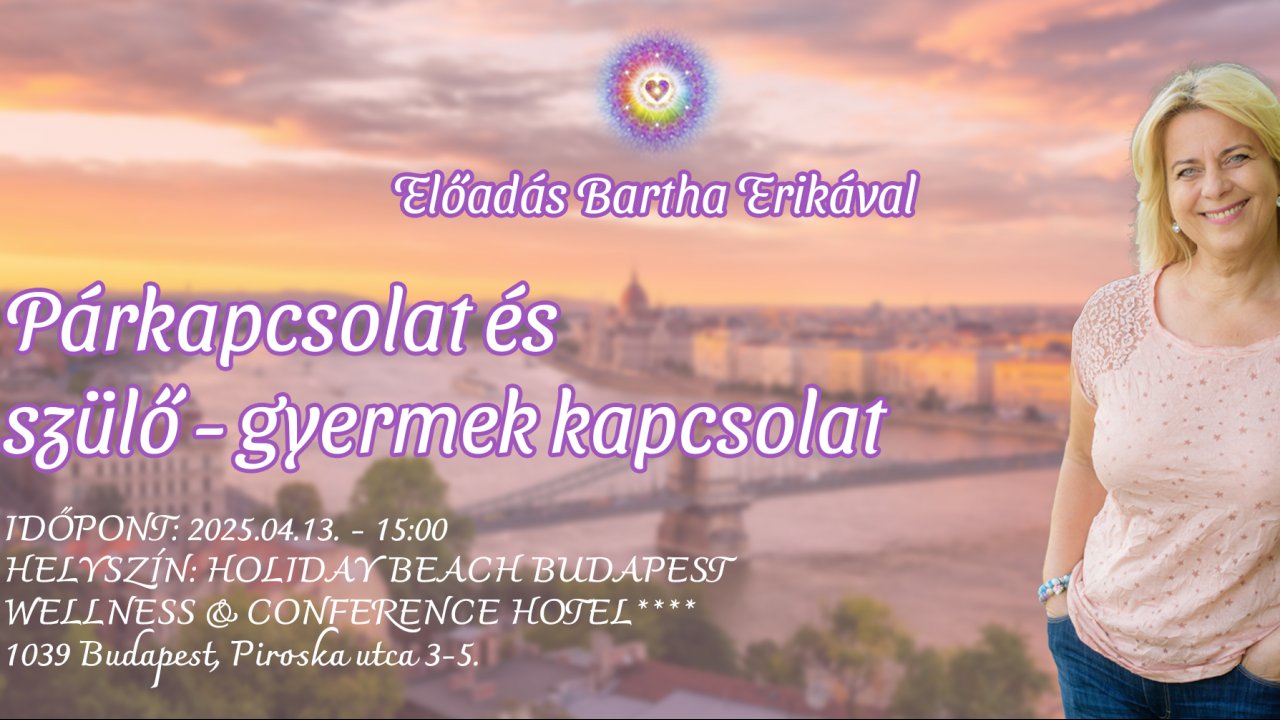 Párkapcsolatok és szülő gyermek kapcsolatok